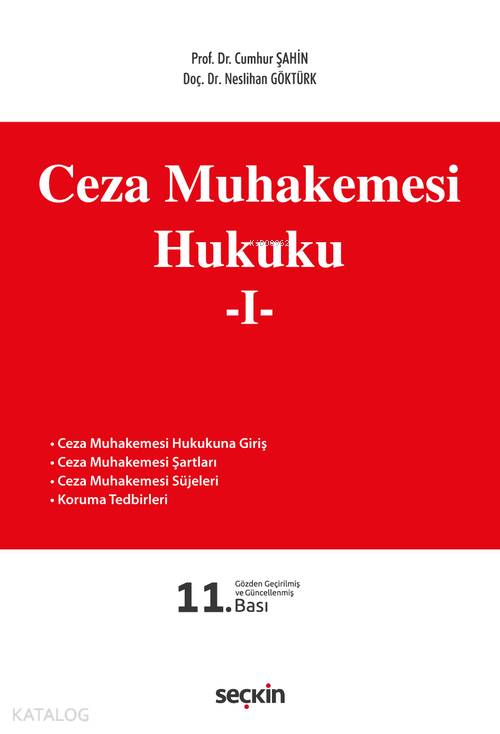  Ceza Muhakemesi Hukuku – 1 | Ceza Muhakemesi Hukuku – 1 | Cumhur ŞahinNeslihan Göktürk | Seçkin Yayıncılık | 9789750261954 