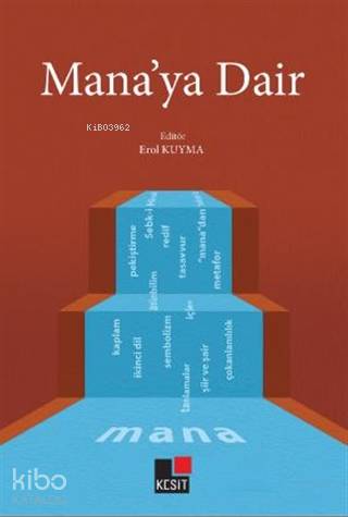  Manaya Dair | Hüseyin Özkan | Özlem Özkan | Erol Kuyma | Kesit Yayınları | 9786057898821 | 
