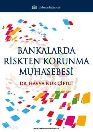 Bankalarda Riskten Korunma Muhasebesi