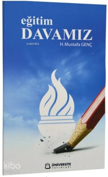  Eğitim Davamız | H Mustafa Genç | Üniversite Yayınları | 9786054896042 | 