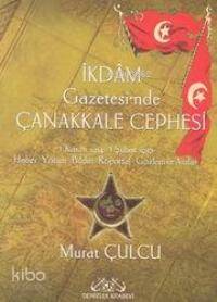  İkdam Gazetesinde Çanakkale Cephesi (2 Cilt) | Murat Çulcu | Denizler Kitabevi | 9789759268671 | 