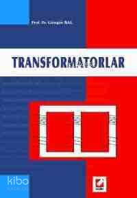 Transformatorlar | Transformatorlar | Güngör Bal | Seçkin Yayıncılık | 9789750207440 