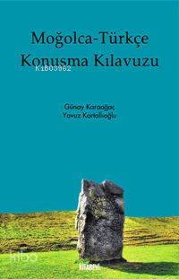 Moğolca - Türkçe Konuşma Kılavuzu