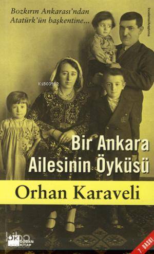  Bir Ankara Ailesinin Öyküsü | Orhan Karaveli | Doğan Kitap | 9786051113678 | 
