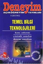 Temel Bilgi Teknolojileri; Konu Anlatımlı Çözümlü Sorular Deneme Sınavları