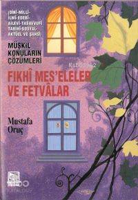  Fıkhi Meseleler ve Fetvalar | Mustafa Oruç | Demir Kitabevi | 3000094100209 | 