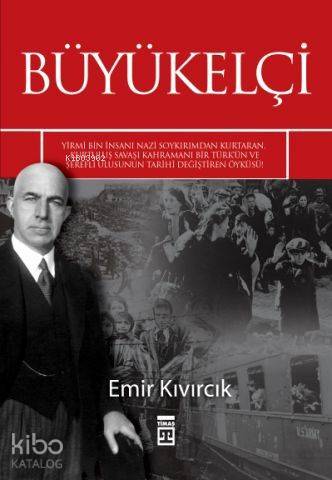  Büyükelçi | Emir Kıvırcık | Timaş Yayınları | 9786051142340 | 