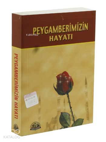  Peygamberimizin Hayatı (Cep Boy) | Peygamberimizin Hayatı (Cep Boy) | Sami Yavuz | Sağlam Yayınevi | 9799759180088 