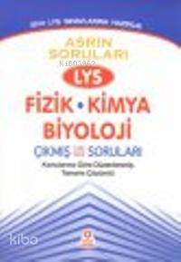 2012 LYS Sınavına Hazırlık; Asrın Soruları LYS Fizik-Kimya-Biyoloji Konularına Göre Düzenlenmiş Tamamı Çözümlü