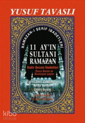 11 Ayın Sultanı Ramazan; Kadir Gecesi İbadetleri (2. Hamur) (D36)