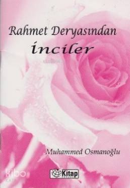  Rahmet Deryasından İnciler | Muhammed Osmanoğlu | Kitap Dünyası | 3000394100017 | 