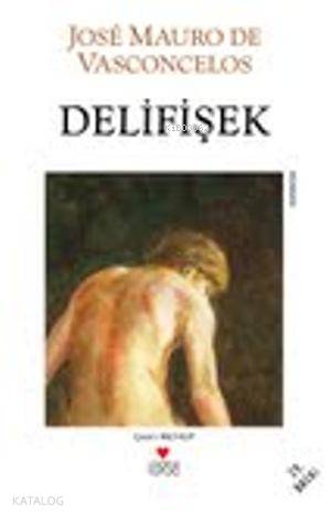  Delifişek | José Mauro De Vasconcelos | İnci Kut | Can Yayınları | 9789755105116 | 