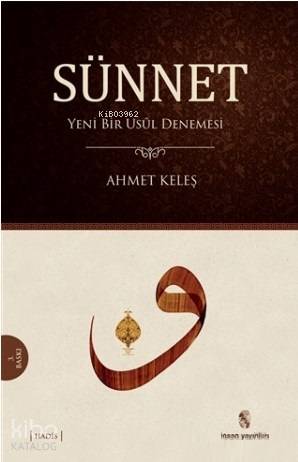 Sünnet Yeni Bir Usül Denemesi | Sünnet Yeni Bir Usül Denemesi | Ahmet Keleş | İnsan Yayınları | 9789755743455 
