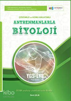Antrenmanlarla Biyoloji; YGS-LYS Çözümlü ve Konu Anlatımlı