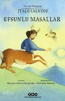  Efsunlu Masallar | Efsunlu Masallar | Italo Calvino | Meryem Mine Çilingiroğlu | Yapı Kredi Yayınları ( YKY ) | 9789750835421 
