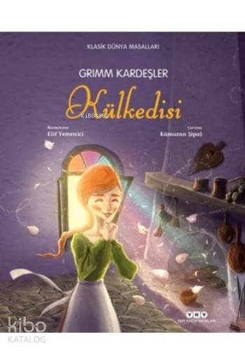  Külkedisi | Külkedisi | Jacob Grimm | Wilhelm Grimm | Jacob GrimmWilhelm Grimm | Kamuran Şipal | Filiz Özdem | Elif Yemenici | Yapı Kredi Yayınları ( YKY ) | 9789750836534 