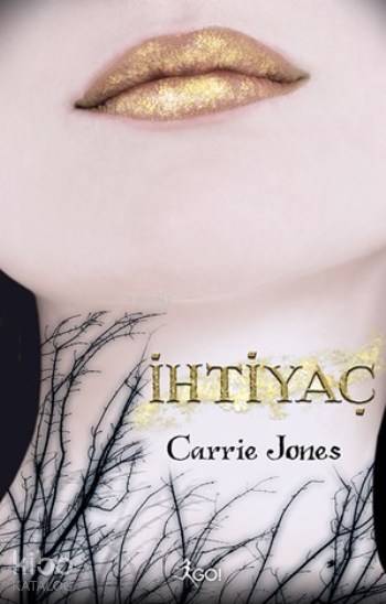  İhtiyaç | Bige Turan | Nurten Hatırnaz | Carrie Jones | Go Kitap | 9789759999971 | 