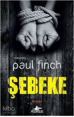 Şebeke | Ömer Mülazım | Ömer Çiftci | Paul Finch | Pegasus Yayıncılık | 9786052990889 | 