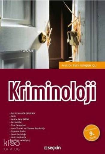  Kriminoloji | Kriminoloji | Tülin Günşen İçli | Seçkin Yayıncılık | 9789750239847 
