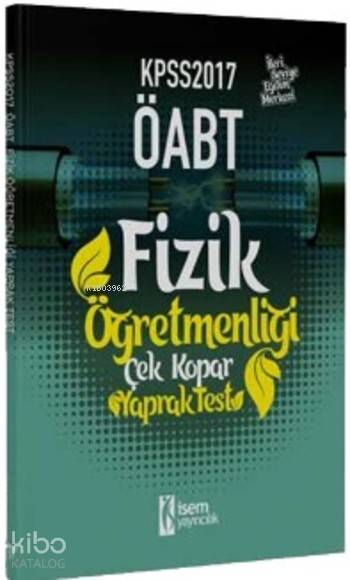 2017 KPSS ÖABT Fizik Öğretmenliği Çek Kopar Yaprak Test