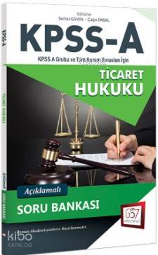 2018 KPSS A Grubu Ticaret Hukuku Açıklamalı Soru Bankası
