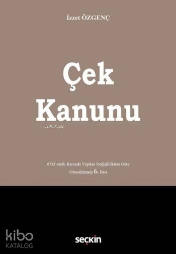  Çek Kanunu | Çek Kanunu | İzzet Özgenç | Seçkin Yayıncılık | 9789750241888 