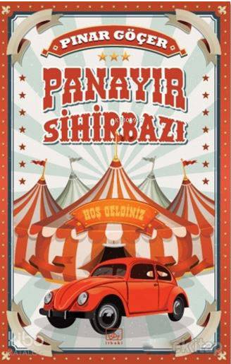  Panayır Sihirbazı | Hamdi Akçay | Burak Albayrak | Pınar GöçerAyla Duru Karadağ | İthaki Yayınları | 9786053756989 | 