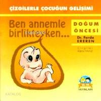 Ben Annemle Birlikteyken