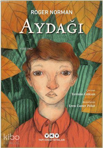  Aydağı | Roger Norman | Tuvana Gülcan | Didem Rauf | Eren Caner Polat | Yapı Kredi Yayınları ( YKY ) | 9789750842900 | 