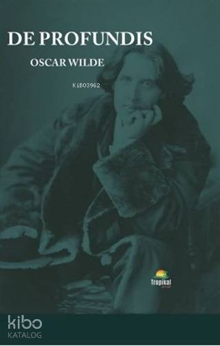  De Profundis | Oscar Wilde | Tropikal Kitap | 9786057648273 | 