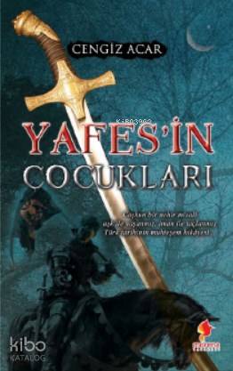  Yafesin Çocukları | Cengiz Acar | Morena Yayınevi | 9786056914492 | 
