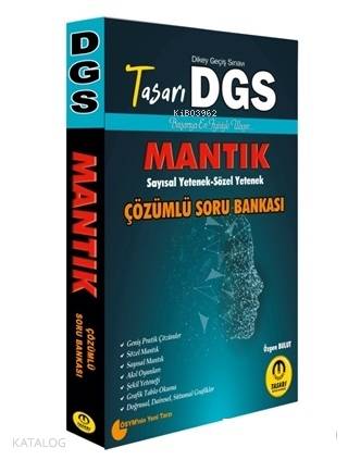 DGS Mantık Çözümlü Soru Bankası; Sayısal - Sözel Yetenek