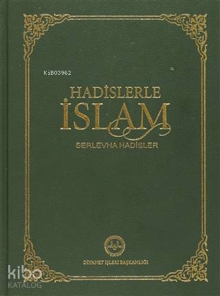  Hadislerle İslam (Orta Boy) Serlevha Hadisler | Hadislerle İslam (Orta Boy) Serlevha Hadisler | Kolektif | Diyanet İşleri Başkanlığı | 9789751962218 