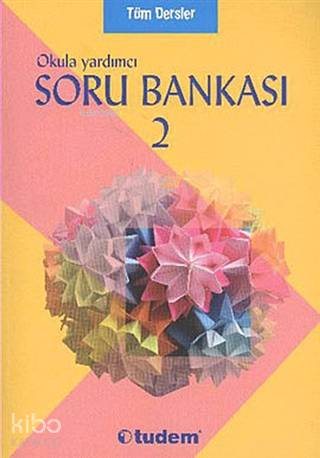 Soru Bankası Tüm Dersler 2. Sınıf (SBS'ye Uygun)