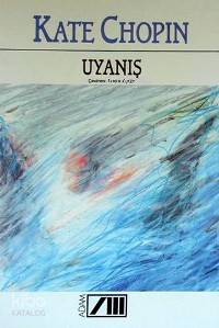  Uyanış | Kate Chopin | Necla Aytür | Adam Yayınları | 9789754189902 | 