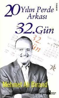  20 Yılın Perde Arkası 32 Gün | Mehmet Ali Birand | Doğan Kitap | 9789752934023 | 
