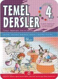  Temel Dersler İlköğretim 4 Sınıf | Şahru PiltenNuray GökdalGözde PekinerFadime AnızGülhiz Pilten | Şahru Pilten | Nuray Gökdal | Gözde Pekiner | Fadime Anız | Gülhiz Pilten | Bilgitek Eğitim Danışmanlık | 9789752580046 | 