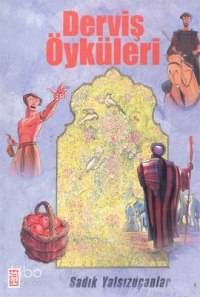  Derviş Öyküleri | Sadık Yalsızuçanlar | Timaş Yayınları | 9799753628692 | 