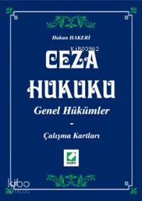 Ceza Hukuku Genel Hükümler Çalışma Kartları | Hakan Hakeri | Seçkin Yayıncılık | 9789750203008 | 