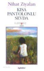  Kısa Pantolonlu Sevda | Nihat Ziyalan | Can Yayınları | 9789750701009 | 