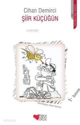  Şiir Küçüğün | Cihan Demirci | Can Çocuk Yayınları | 9789750714993 | 