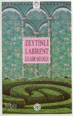  Zeytinli Labirent | Eduardo Mendoza | Hüseyin Boysan | Remzi Kitabevi | 9789751402707 | 
