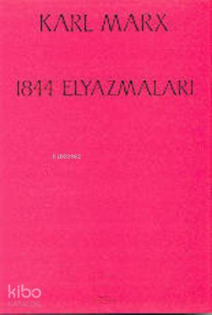  1844 Elyazmaları | 1844 Elyazmaları | Karl Marx | Kenan Somer | Sol Yayınları | 9789757399315 