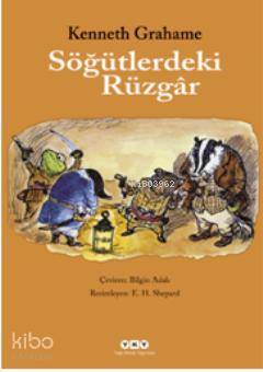  Söğütlerdeki Rüzgâr | Söğütlerdeki Rüzgâr | Kenneth Grahame | Bilgin Adalı | Yapı Kredi Yayınları ( YKY ) | 9789750820168 