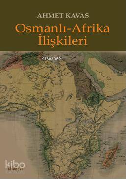 Osmanlı-Afrika İlişkileri