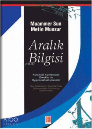  Aralık Bilgisi | Muammer SunMetin Munzur | Muammer Sun | Metin Munzur | Sun Yayınevi | 9789756216095 | 