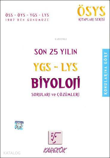 Son 25 Yılın YGS-LYS Biyoloji Soruları