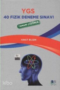 YGS 40 Fizik Deneme Sınavı Tamamı Çözümlü