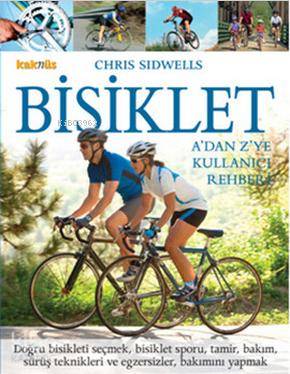  Bisiklet | Bisiklet | Chris Sidwells | Kaknüs Yayınları | 9789752564176 
