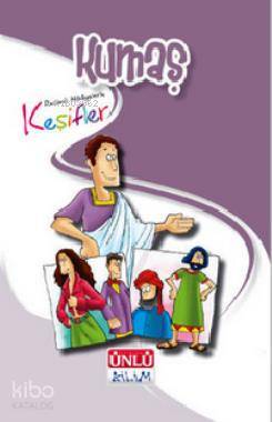 Resimli Hikayelerle Keşifler - Kumaş